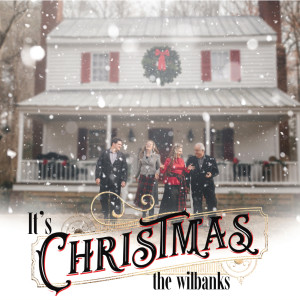 The Wilbanks的專輯It's Christmas