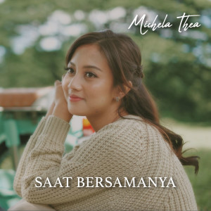 Album Saat Bersamanya from Michela Thea