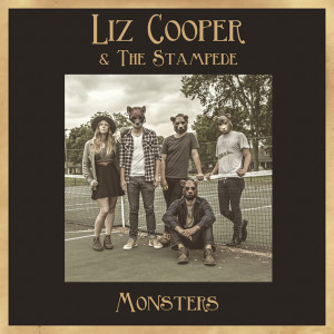 收听Liz Cooper & the Stampede的Monsters歌词歌曲