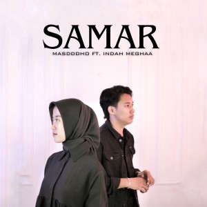 SAMAR (Versi Akustik) dari Masdddho