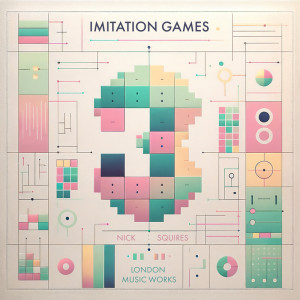 London Music Works的專輯Imitation Games Vol. 3