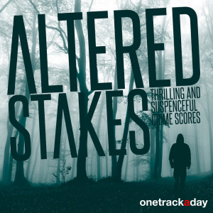 Album Altered Stakes: Thrilling and Suspenceful Crime Scores from Luigi Seviroli