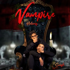 ดาวน์โหลดและฟังเพลง Vampire พร้อมเนื้อเพลงจาก Miki Malang