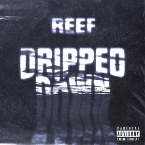 Dripped Down (Explicit)