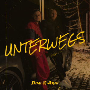 Listen to Unterwegs (Explicit) song with lyrics from Dimi