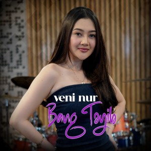 Album Bang Toyib oleh Veni Nur