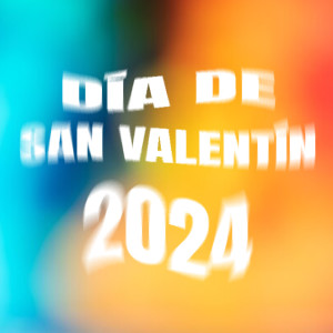 Various Artists的專輯Día de San Valentín 2024