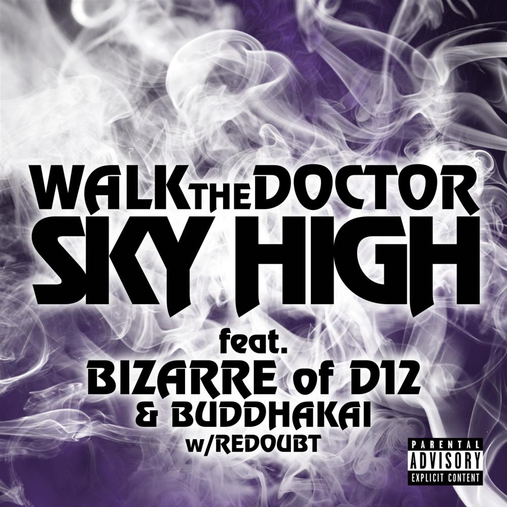 Sky High (feat. Bizarre, Buddhakai & Redoubt) (Explicit)