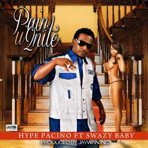 Listen to Pain U 2nite (feat. Swazy Baby) song with lyrics from Hype Pacino