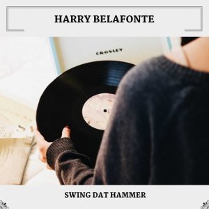 收聽Harry Belafonte的Talkin' An' Signifyin'歌詞歌曲