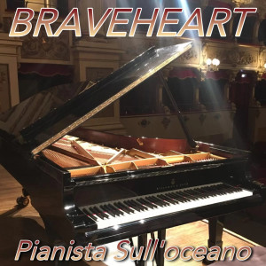Braveheart (Piano e Archi)
