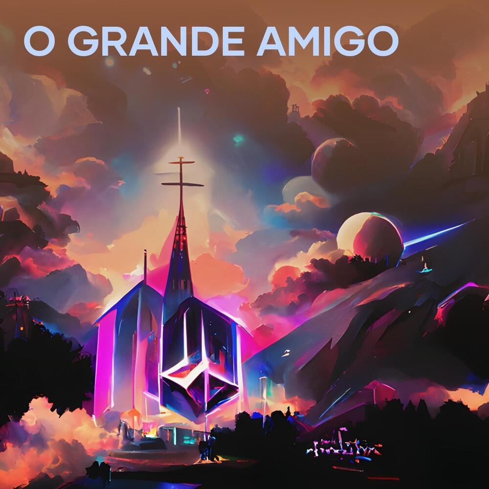 O Grande Amigo
