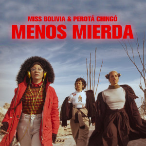 อัลบัม Menos Mierda ศิลปิน Miss Bolivia