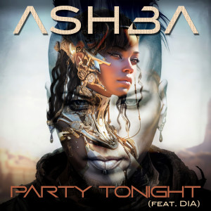 ดาวน์โหลดและฟังเพลง Party Tonight พร้อมเนื้อเพลงจาก Ashba