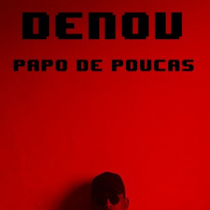 Papo de Poucas (Explicit)