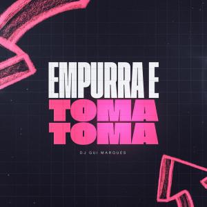 Album Mtg Empurra e Toma Toma (Explicit) from 