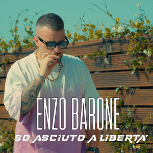 Album So asciuto a libertà from Enzo Barone