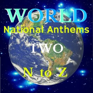 อัลบัม World National Anthems Two - N to Z ศิลปิน Anthems