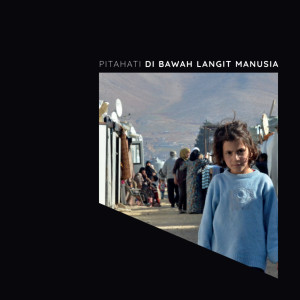 Listen to Di Bawah Langit Manusia song with lyrics from Pitahati