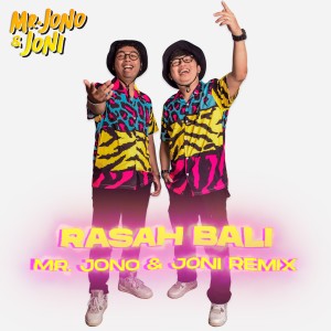 收聽Mr. Jono Joni的Rasah Bali (Remix)歌詞歌曲