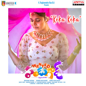 Listen to Keka Keka (From"Wanted Pandugod") song with lyrics from Uma Neha