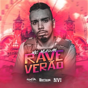 收聽MC Madan的Rave Verão (Explicit)歌詞歌曲