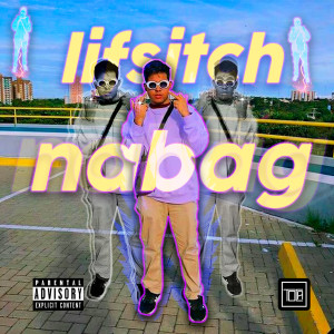 ดาวน์โหลดและฟังเพลง Nabag พร้อมเนื้อเพลงจาก Lifsitch