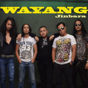 ดาวน์โหลดและฟังเพลง Wayang พร้อมเนื้อเพลงจาก Jinbara
