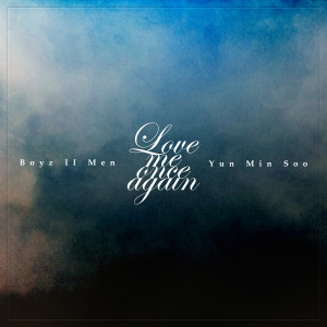 Album Love me once again from Boyz II Men