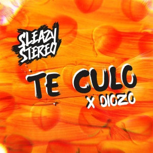 Diozo的專輯Te Culo (Explicit)