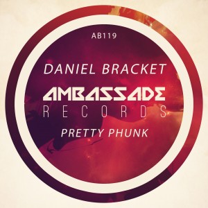 收听Daniel Bracket的Pretty Phunk (Radio Edit)歌词歌曲