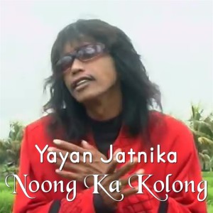 Dengarkan Noong Ka Kolong lagu dari Yayan Jatnika dengan lirik