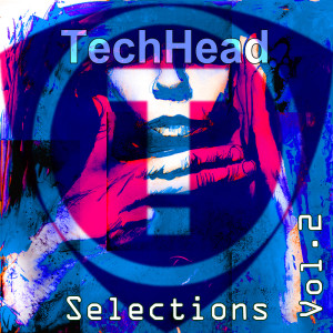 Varioust Artists的專輯TechHead Selections Vol. 2