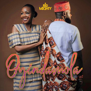 Listen to Oyindamola song with lyrics from Rio Mighty
