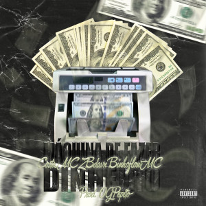 ดาวน์โหลดและฟังเพลง Máquina de Fazer Dinheiro (Explicit) พร้อมเนื้อเพลงจาก CostaMC