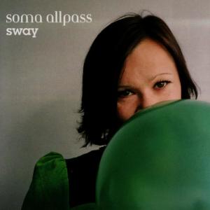 ดาวน์โหลดและฟังเพลง Sway พร้อมเนื้อเพลงจาก Soma Allpass
