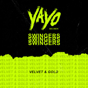 Listen to Velvet & Gold song with lyrics from Swingers