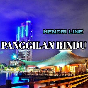 Hendri Line的专辑Panggilan Rindu