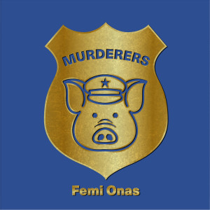 Femi Onas的专辑Murderers