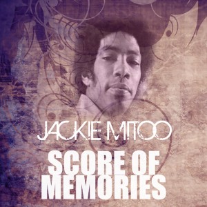 Jackie Mittoo的專輯Score of Memories