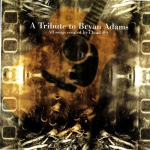 Cloud #9的專輯A Tribute to Bryan Adams