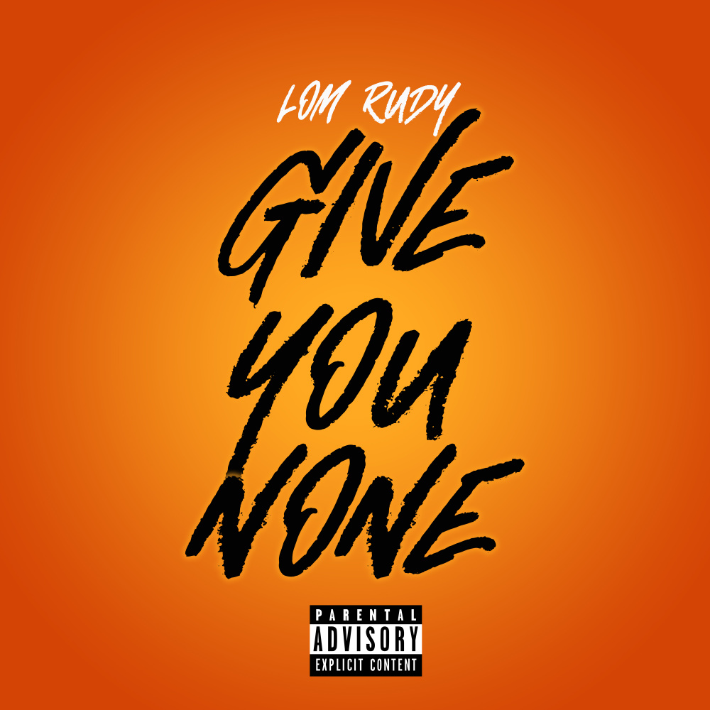 Give You None (Explicit)