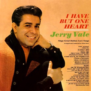 收聽Jerry Vale的'O Sole Mio (My Sunshine)歌詞歌曲