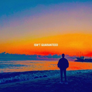 덴的專輯Isn't Guaranteed