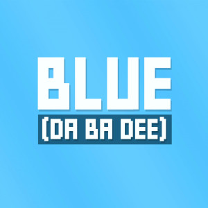 ดาวน์โหลดและฟังเพลง Blue (Da Ba Dee) (Violin Version) พร้อมเนื้อเพลงจาก Hit Music Radio