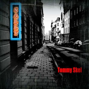 收聽Tommy Skei的Sally (Radio)歌詞歌曲
