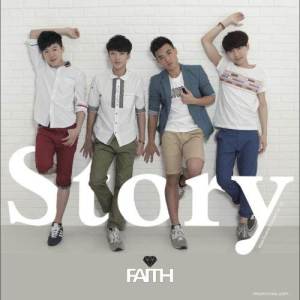 ดาวน์โหลดและฟังเพลง Story พร้อมเนื้อเพลงจาก FAITH