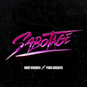 André Henriques的專輯Sabotage