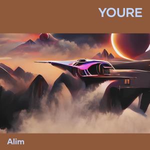 Album Youre from Alim