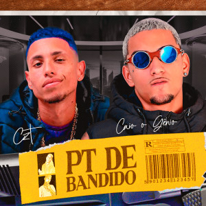 ดาวน์โหลดและฟังเพลง Pt de Bandido (Explicit) พร้อมเนื้อเพลงจาก CZT